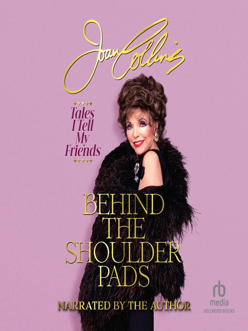 Title details for Behind the Shoulder Pads by Joan Collins - Available